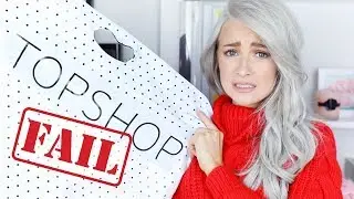 I SPENT &pound;500 ON TOPSHOP AND IT WAS SUCH A FAIL | WHAT'S HAPPENED?!