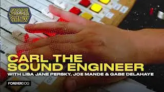 Carl The Sound Engineer (feat Joe Mande, Gabe Delahaye & Lisa Jane Persky) I THE BEST SHOW