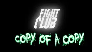 FIGHT CLUB BOOK ENDING, 'Fight Club: Copy of a Copy'