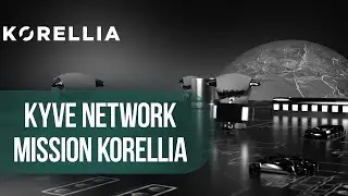 What is KYVE and Mission Korellia?