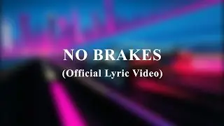 Suno - No Brakes (Official Lyric Video)
