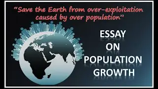 Essay on Population Growth | Population Growth Essay | Essay on Population Growth Control