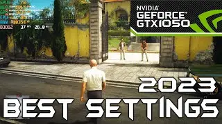 Hitman World of Assassination | GTX 1050 | BEST OPTIMIZED SETTINGS | in 2023 | #gtx1050