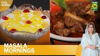 Mahi Gosht & Pineapple Chiffon | Masala Morning | Shireen Anwar | 3 Aug 2023 | MasalaTv