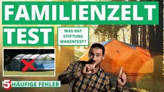 Familienzelt Test - Unsere Empfehlungen