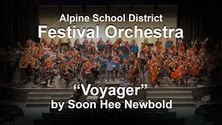 Voyager by Soon Hee Newbold - Alpine Festival Orchestra