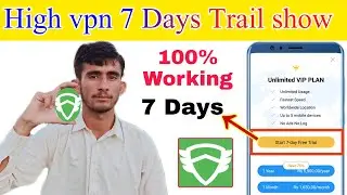 HIGHVpn 7 Days  Trial Show 100% Working with Proof 2019 || Zong f  internet