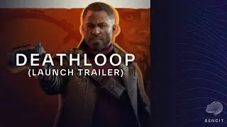 Deathloop | Launch Trailer | Original
