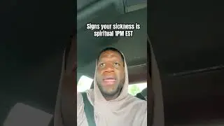 Signs your sickness is spiritual!