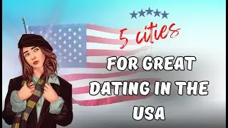 5 cities for great dating in the USA