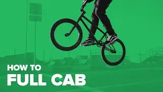 Как сделать фулл каб на BMX (How to Full Cab BMX)