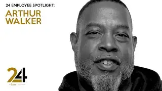 24 Employee Spotlight - Arthur Walker