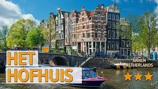 Het Hofhuis hotel review | Hotels in Annen | Netherlands Hotels