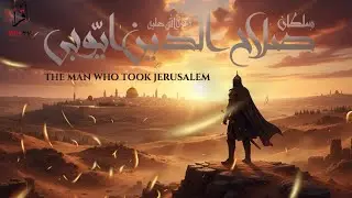 Islamic Legends: Untold Stories &ndash; Episode 1 | Salahuddin: The Untold Legendary Warrior