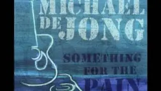 Michael De Jong - One Last Hurray