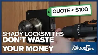 Don't Waste Your Money: Shady locksmiths and what to watch out for
