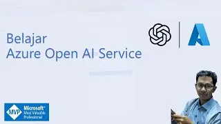 Belajar Microsoft Azure Open AI Service