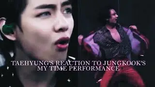 TAEHYUNG's reaction to JUNGKOOK'S MY TIME PERFORMANCE || MOTS ONE BEHIND || tk #shorts