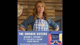 The Chicken Sisters Season 2 Episode 7 (feat- Alonso Duralde)