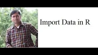 Learn R (Import Data in R)