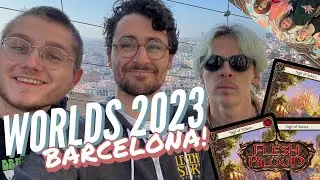 FLESH AND BLOOD 'WORLDS' IN BARCELONA &ndash; 2023 FAB World Championship Vlog
