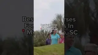 Best Beginner Golf Courses in Myrtle Beach