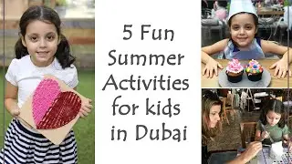Summer Activities for kids in Dubai Under $20 - The Sandbox Girls