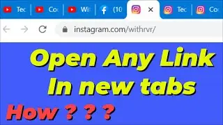 How to Open Any Link in new tabs | Improve Your Browsing | Tech With RVR