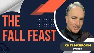 This Only Happens Once a Year! Experience the Fall Feasts and God&rsquo;s Prophetic Timeline. Ps. Chet M.