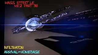 That Escalated Quickly- Mass Effect LE ME2 Part 38 (Gameplay/No Commentary)
