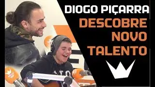 DIOGO PIÇARRA DESCOBRE NOVO TALENTO