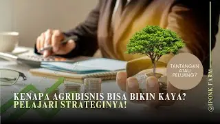 Fakta Agribisnis yang Jarang Diketahui! Potensi Bisnis Besar! 💡💰