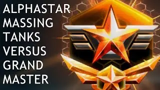 ALPHASTAR massing TANKS versus GrandMaster