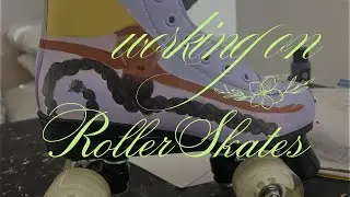 Customize and Paint These Roller Skates With Me, Part 2!!! :)