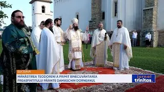 Mănăstirea Teodoreni a primit binecuvântarea Preasfințitului Părinte Damaschin Dorneanul