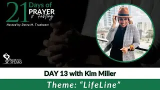 21 Days of Prayer - Day13: Kim Miller