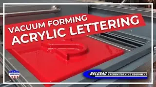 Belovac Machine Vacuum forming Acrylic lettering