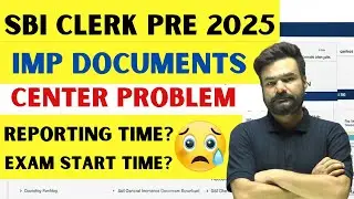 🔥 SBI Clerk Prelims 2025 | Reporting Time, Exam Start Time & Important Documents 📌 Do&rsquo;s & Don&rsquo;ts