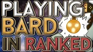 Playing Bard in Ranked