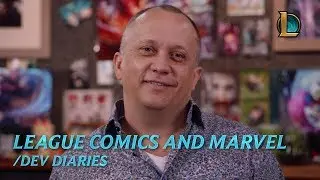 League Comics and Marvel | /dev diary &ndash; League of Legends