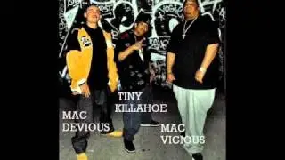 This Life That I'm Livin' - Mac Vicious, Mac Devious & Tiny Killahoe