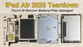 iPad Air 4(2020) Teardown-Touch ID Revive + Battery & Flex damaged! Teardown difficulty level UP.