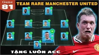 DLS 23 | Full max team RARE Manchester United | Tặng lu&ocirc;n Acc
