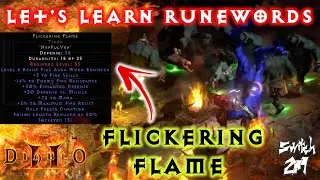 Let's Learn Runewords: Flickering Flame - Diablo 2 Resurrected