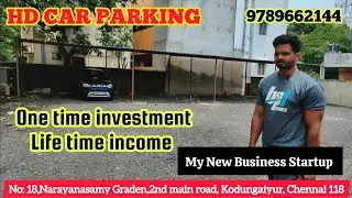My New Car Parking Business Tamil Chennai Idea Sharing HD Car Parking 🅿️ #fitsuren #buisness #ideas