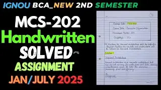 MCS-202 HANDWRITTEN SOLVED ASSIGNMENT 2025 |IGNOU BCA_New 2nd Semester Handwritten Solved Assignment
