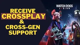 Watch Dogs: Legion&rsquo; to receive crossplay and cross-gen support