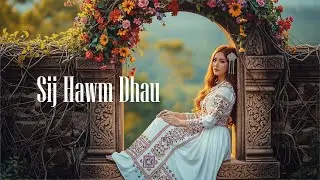 Sij Hawm Dhau - Dib Xwb (English Music Video)