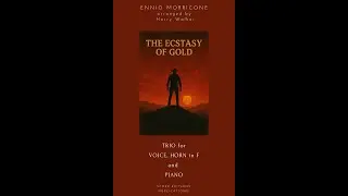 The Ecstasy of Gold by Ennio Morricone for Voice, Horn in F and Piano (Sheet Music Download)