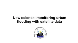 New science: monitoring urban flooding with satellite data